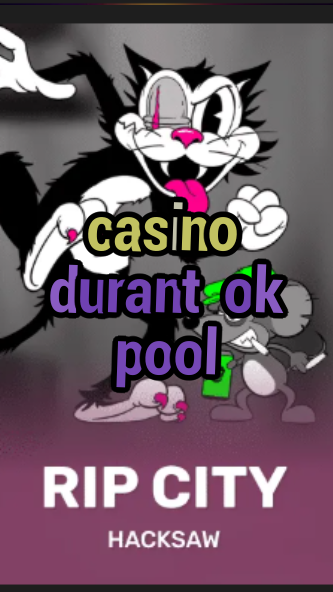 casino durant ok pool-3xn3u5udepyz9m9w5iat.com
