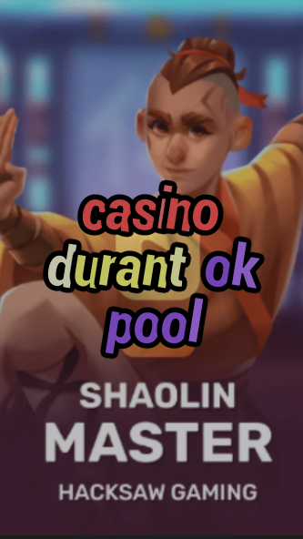casino durant ok pool-3xn3u5udepyz9m9w5iat.com